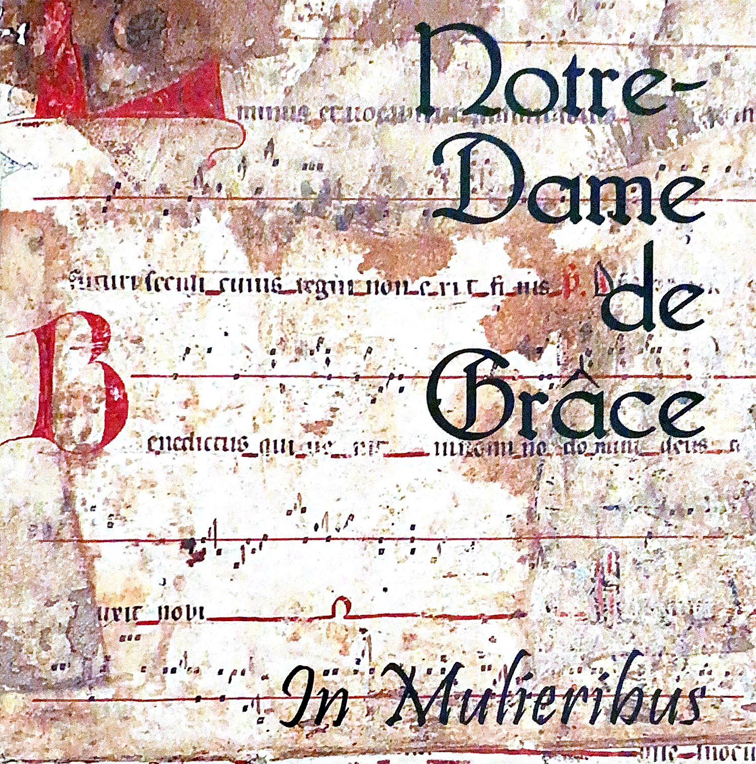 album cover art In Mulieribus: Notre Dame de Grace